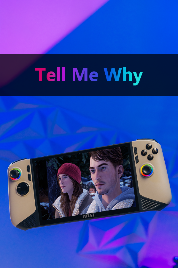Tell Me Why